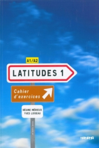 Book Latitudes 1 Pracovní sešit Yves Loiseau