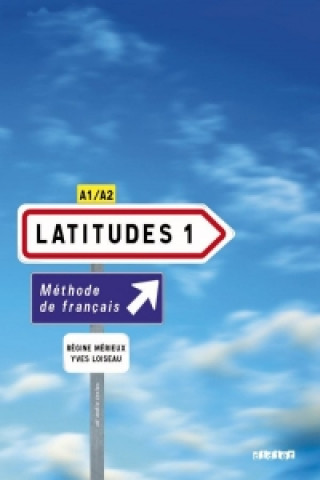 Książka Latitudes 1 Učebnice Yves Loiseau