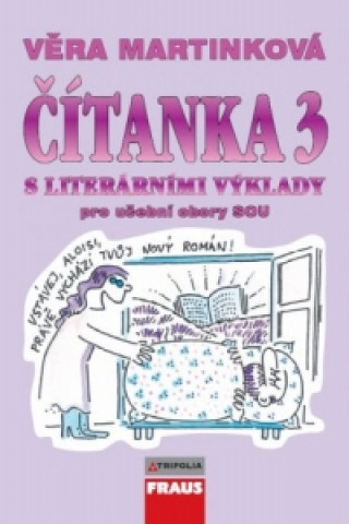 Könyv Čítanka 3 S literárními výklady Martinková