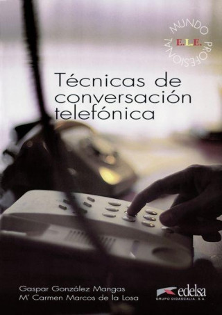 Kniha Técnicas de conversación telefónica González Mangas Gaspar