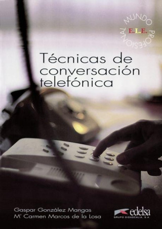 Book Técnicas de conversación telefónica González Mangas Gaspar