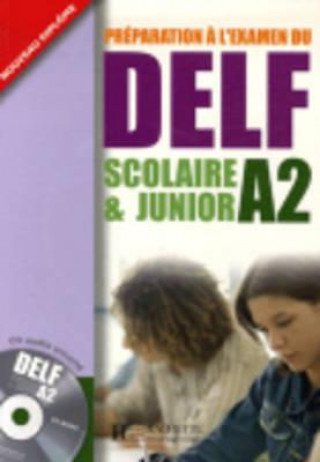 Kniha DELF scolaire & junior A2 Učebnice O. Chantelauve