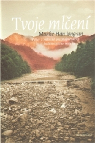 Kniha Tvoje mlčení Han Jong-un Manhe