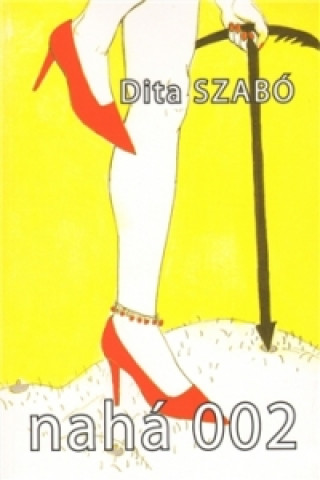 Kniha Nahá 002 Dita Szabó