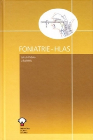 Carte Foniatrie - Hlas + CD Jakub Dršala