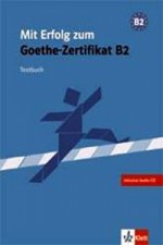 Carte MIT ERFOLG ZUM GOETHE-ZERTIFIKAT B2 TESTBUCH+CD R. Wagner