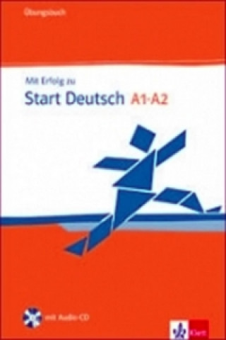 Kniha Mit Erfolg zu Start Deutsch A1 - A2 H. J. Hantschel