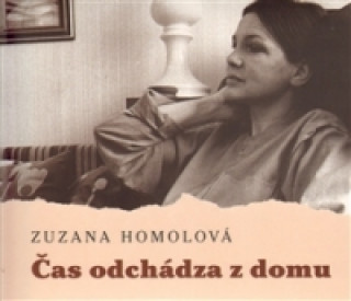 Аудио Čas odchádza z domu Zuzana Homolová