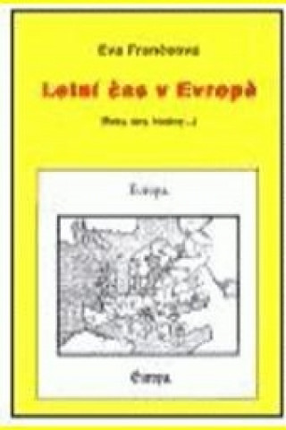Könyv Letní čas v Evropě Eva Frančeová