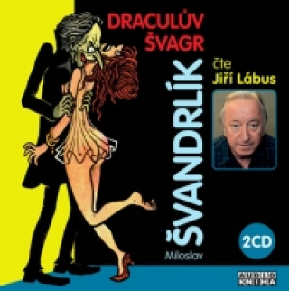 Audio Draculův švagr - 2CD Miloslav Švandrlík