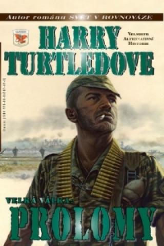 Книга Velká Válka 3 - Prolomy Harry Turtledove