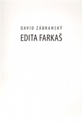 Knjiga Edita Farkaš David Zábranský
