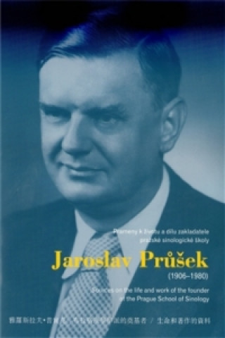 Könyv Jaroslav Průšek (1906-1980) Vlasta Mádlová