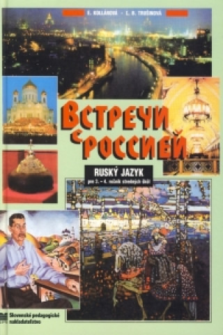 Kniha Ruský jazyk pre 3. - 4. ročník stredných škôl - 2. vydanie Eva Kollárová