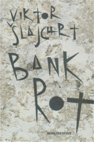 Kniha Bankrot Viktor Šlajchrt