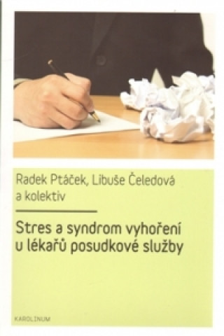 Könyv Stres a syndrom vyhoření u lékařů posudkové služby Libuše Čeledová