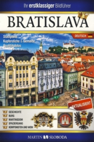 Carte Bratislava obrázkový sprievodca NEM - Bratislava Bildfuehrer Martin Sloboda