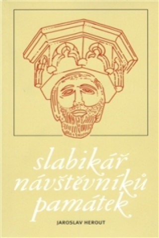 Könyv Slabikář návštěvníků památek Jaroslav Herout