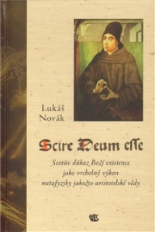 Könyv Scire Deum esse Lukáš Novák