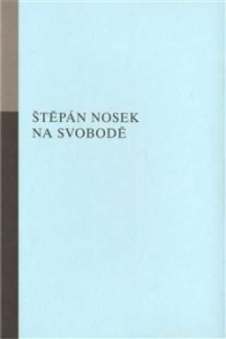 Könyv Na svobodě Štěpán Nosek