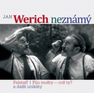 Audio Jan Werich (ne)známý Jan Werich