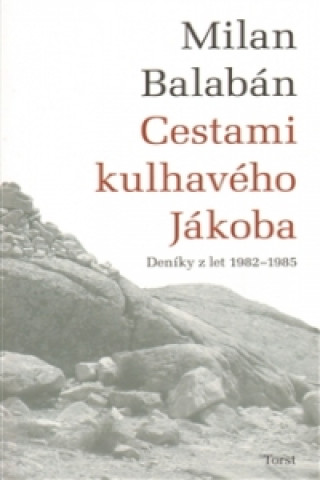 Kniha Cestami kulhavého Jákoba Milan Balabán