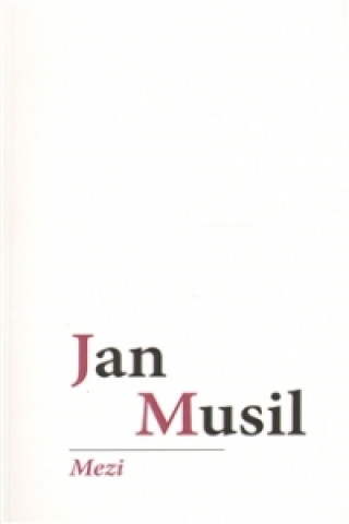 Könyv Mezi Jan Musil