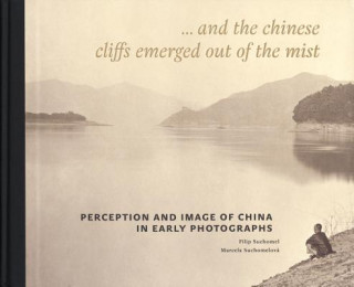 Kniha ...a z mlhy zjevily se útesy čínské Filip Suchomel