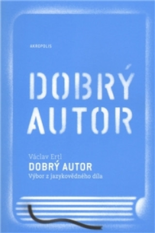 Kniha Dobrý autor Václav Ertl