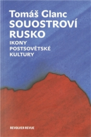 Kniha Souostroví Rusko Tomáš Glanc