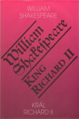 Kniha Král Richard II./King Richard II William Shakespeare