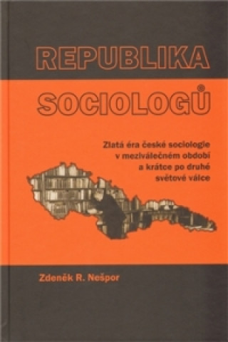 Knjiga Republika sociologů Zdeněk R. Nešpor