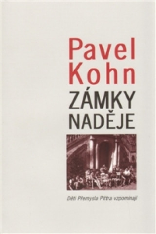 Knjiga Zámky naděje Pavel Kohn