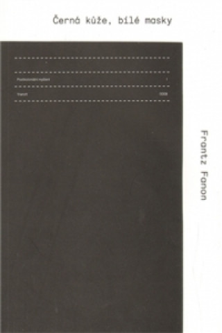 Carte Černá kůže, bílé masky Franz Fanon