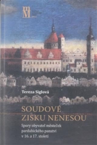 Könyv SOUDOVÉ ZISKU NENESOU Tereza Siglová
