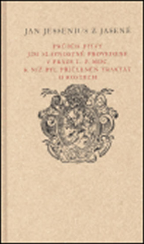 Könyv Jan Jessenius z Jasené - Průběh pitvy Jan Jessenius