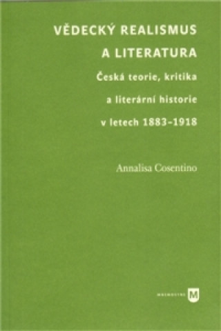 Книга Vědecký realismus a literatura Annalisa Cosentino