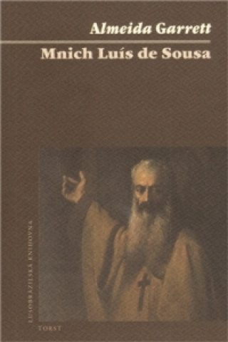 Kniha Mnich Luís de Sousa Almeida Garrett