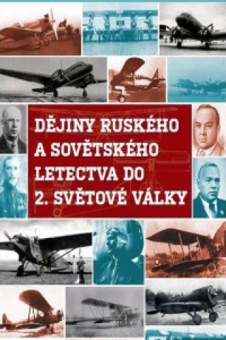 Audio Dějiny ruského a sovětského letectva do 2. světové války - DVD neuvedený autor