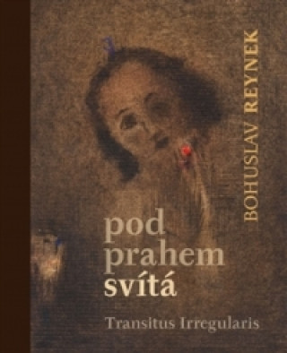 Книга Pod prahem svítá Bohuslav Reynek