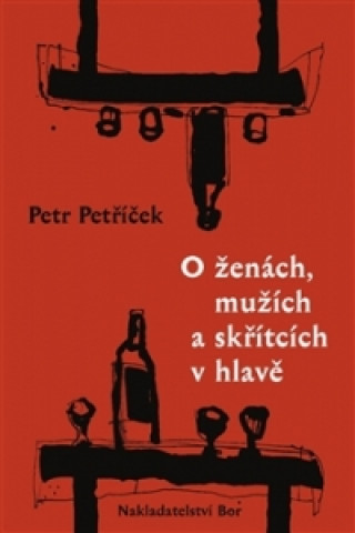 Kniha O ženách, mužích a skřítcích v hlavě Petr Petříček