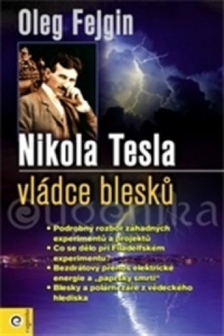 Kniha Nikola Tesla vládce blesku Oleg Fejgin