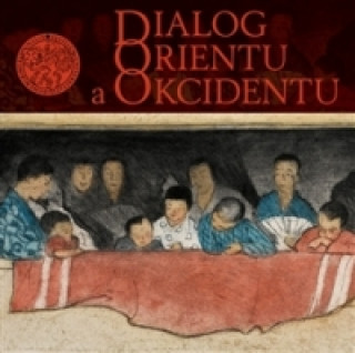 Kniha Dialog orientu a okcidentu Barbora Poslušná