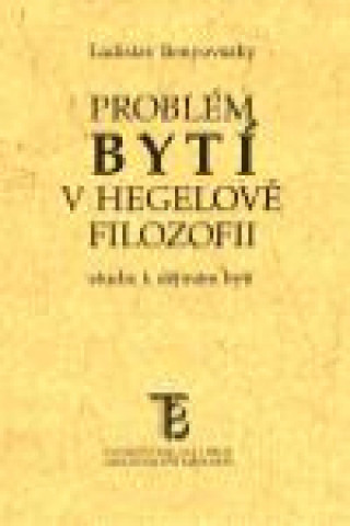 Книга Problém bytí v Hegelově filozofii Ladislav Benyovszky