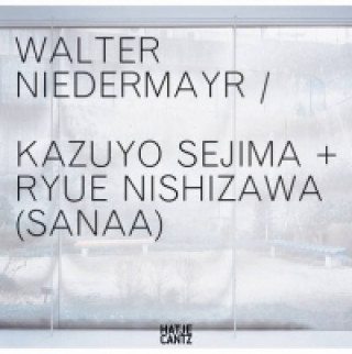 Carte Walter Niedermayr / Kazuyo Sejima + Ryue Nishizawa / SANAA Moritz Küng