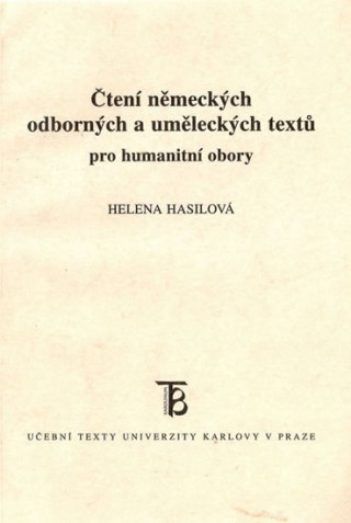 Könyv Čtení německých odborných a uměl. textů Helena Hasilová