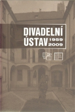 Kniha Divadelní ústav 1959 - 2009 