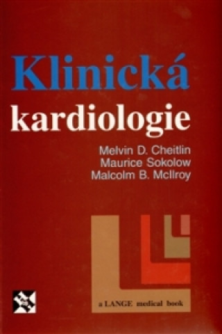 Kniha Klinická kardiologie Malvin D. Cheitlin