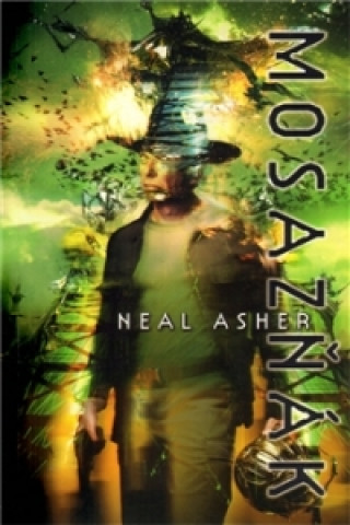 Kniha MOSAZŇÁK Neal Asher