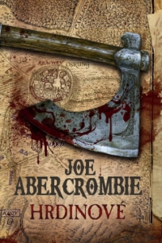 Kniha Hrdinové Joe Abercrombie